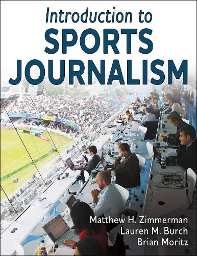 Бумажная книга «Introduction to Sports Journalism», авторов Брайан Мориц, Лорен М. Берч, Мэтью Х. Циммерман - фото №1