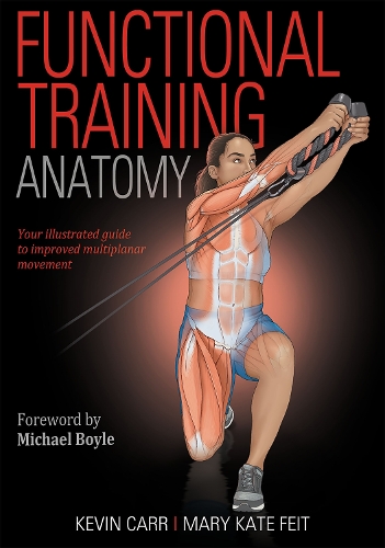 Паперова книга «Functional Training Anatomy», авторів Кевін Карр, Мері Кейт Фейт - фото №1