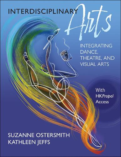 Бумажная книга «Interdisciplinary Arts: Integrating Dance, Theatre, and Visual Arts», автор Кэтлин Джеффс - фото №1