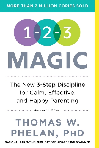 Бумажная книга «1-2-3 Magic: 3-Step Discipline for Calm, Effective, and Happy Parenting», автор Томас Фелан - фото №1