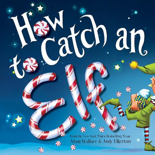 Паперова книга «How to Catch an Elf», автор Адам Воллес - фото №1