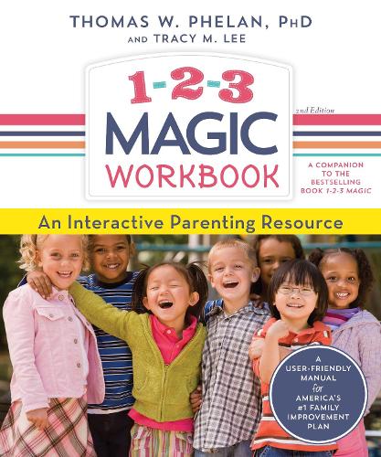 Бумажная книга «1-2-3 Magic Workbook: An Interactive Parenting Resource», авторов Томас Фелан, Трейси М. Ли - фото №1