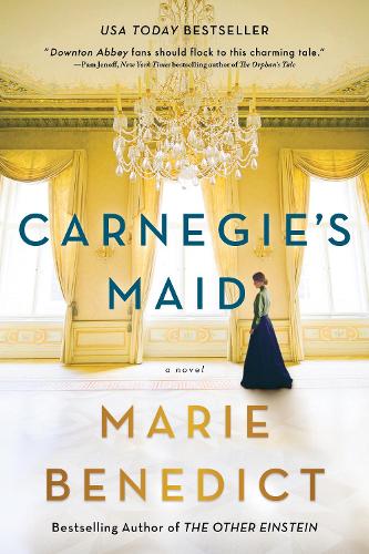 Паперова книга «Carnegie's Maid: A Novel», автор Марі Бенедикт - фото №1