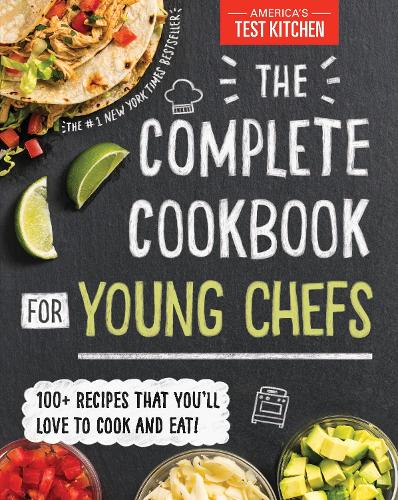 Бумажная книга «The Complete Cookbook for Young Chefs: 100+ Recipes that You'll Love to Cook and Eat», автор America's Test Kitchen Kids - фото №1