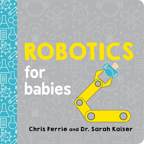 [object Object] «Robotics for Babies», авторов Крис Ферри, Сара Кайзер - фото №1