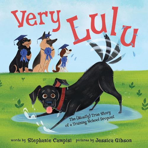 Бумажная книга «Very Lulu: The (Mostly) True Story of a Training School Dropout», автор Стефани Кампизи - фото №1