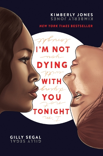 Бумажная книга «I'm Not Dying with You Tonight», авторов Джилли Сигал, Кимберли Джонс - фото №1