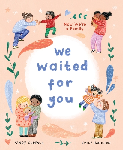 Бумажная книга «We Waited for You: Now We're a Family», автор Синди Чупак - фото №1
