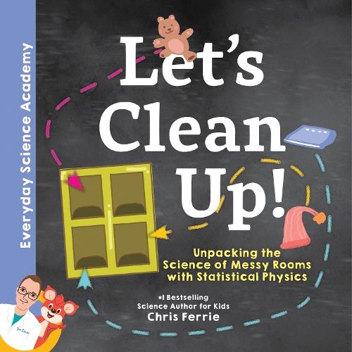 Бумажная книга «Let's Clean Up!: Unpacking the Science of Messy Rooms with Statistical Physics», автор Крис Ферри - фото №1