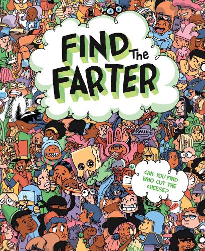 [object Object] «Find the Farter: Can You Find Who Cut the Cheese?», авторов Филлис Ф. Харт, Sourcebooks - фото №1