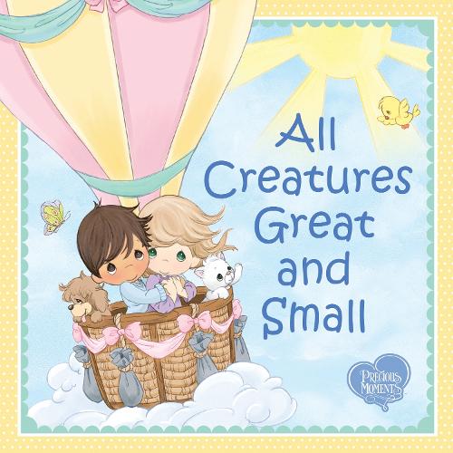 Бумажная книга «All Creatures Great and Small», авторов Сесил Ф Александр, Precious Moments - фото №1