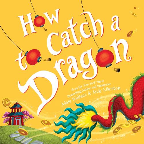 Паперова книга «How to Catch a Dragon», автор Адам Воллес - фото №1