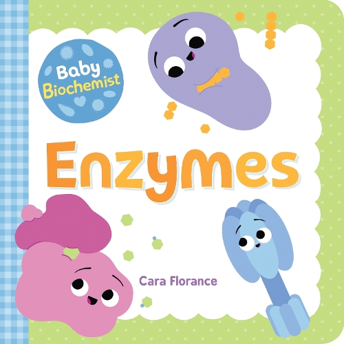 Бумажная книга «Baby Biochemist: Enzymes», автор Кара Флоранс - фото №1