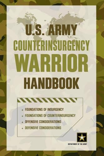 Бумажная книга «U.S. Army Counterinsurgency Warrior Handbook», автор Министерство Армии США - фото №1