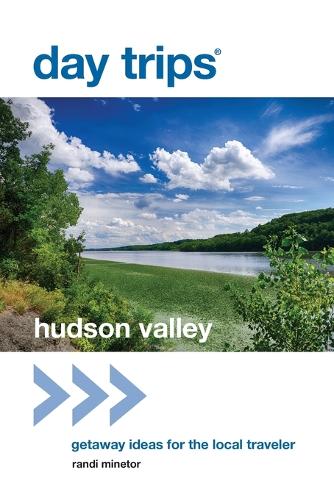 Паперова книга «Day Trips® Hudson Valley: Getaway Ideas for the Local Traveler», автор Ренді Мінетор - фото №1