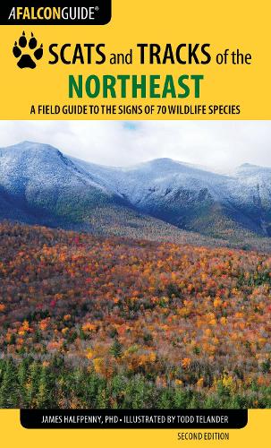 Бумажная книга «Scats and Tracks of the Northeast: A Field Guide to the Signs of 70 Wildlife Species», авторов Джеймс Бручак, Джеймс Халфпенни - фото №1