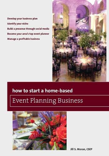 Бумажная книга «How to Start a Home-Based Event Planning Business», автор Джилл С. Моран - фото №1