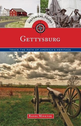 Паперова книга «Historical Tours Gettysburg: Trace the Path of America's Heritage», автор Ренді Мінетор - фото №1