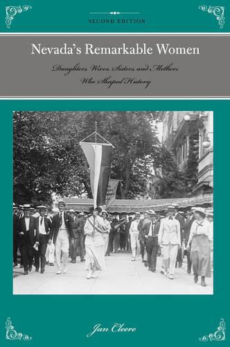 Бумажная книга «Nevada's Remarkable Women: Daughters, Wives, Sisters, and Mothers Who Shaped History», автор Ян Клир - фото №1