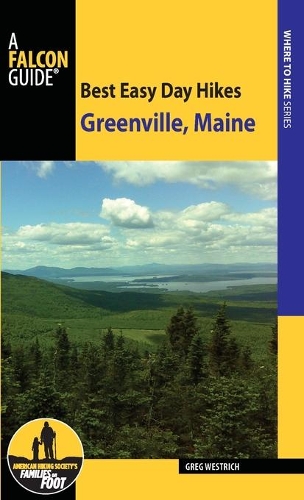 Бумажная книга «Best Easy Day Hikes Greenville, Maine», автор Грег Уэстрич - фото №1