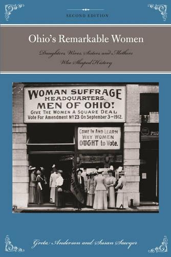 Бумажная книга «Ohio's Remarkable Women: Daughters, Wives, Sisters, and Mothers Who Shaped History», автор Грета Андерсон - фото №1
