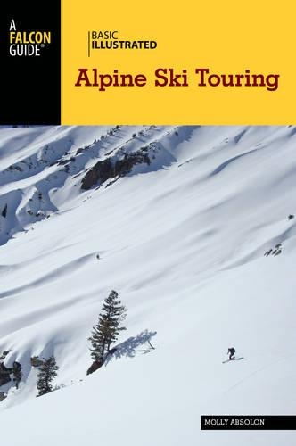 Бумажная книга «Basic Illustrated Alpine Ski Touring», автор Молли Абсолон - фото №1