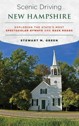 Бумажная книга «Scenic Driving New Hampshire: Exploring the State's Most Spectacular Byways and Back Roads», автор Стюарт М. Грин - фото №1