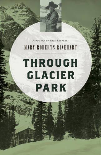Паперова книга «Through Glacier Park», автор Мері Робертс Райнхарт - фото №1