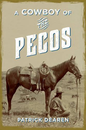Паперова книга «A Cowboy of the Pecos», автор Патрік Дірен - фото №1