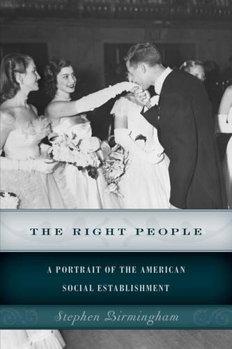 Паперова книга «The Right People: A Portrait of the American Social Establishment», автор Стівен Бірмінгем - фото №1