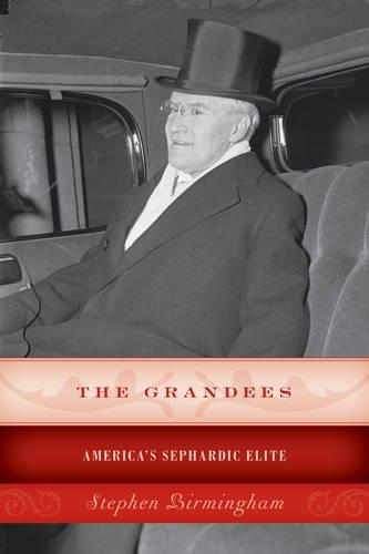 Бумажная книга «The Grandees: America’s Sephardic Elite», автор Стивен Бирмингем - фото №1