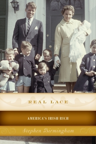 Паперова книга «Real Lace: America’s Irish Rich», автор Стівен Бірмінгем - фото №1