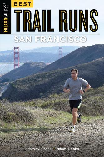 Бумажная книга «Best Trail Runs San Francisco», авторов Адам В. Чейз, Нэнси Хоббс - фото №1