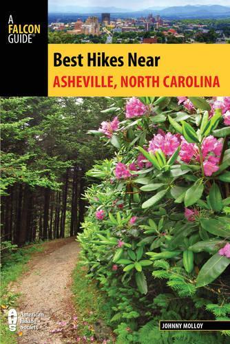 Бумажная книга «Best Hikes Near Asheville, North Carolina», автор Джонни Моллой - фото №1