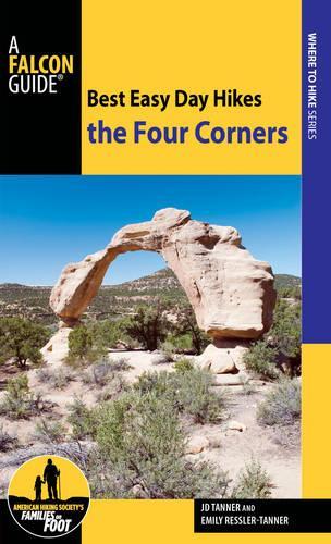 Паперова книга «Best Easy Day Hikes the Four Corners», авторів Емілі Ресслер-Таннер, Джей Ді Таннер - фото №1