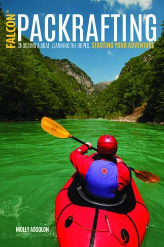 Паперова книга «Packrafting: Exploring the Wilderness by Portable Boat», автор Моллі Абсолон - фото №1