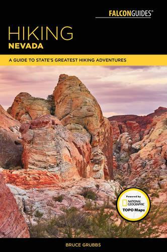 Бумажная книга «Hiking Nevada: A Guide to State's Greatest Hiking Adventures», автор Брюс Граббс - фото №1