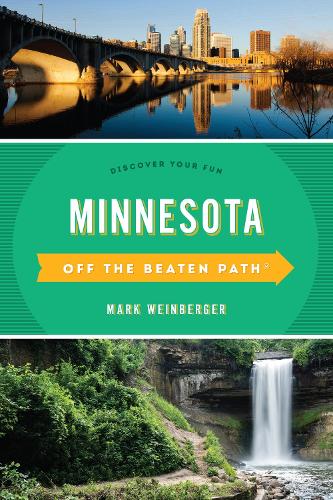 Бумажная книга «Minnesota Off the Beaten Path®: Discover Your Fun», автор Марк Р. Вайнбергер - фото №1