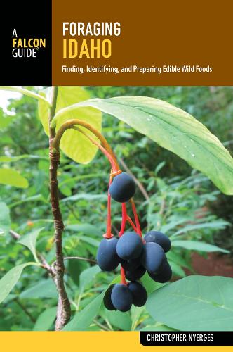Бумажная книга «Foraging Idaho: Finding, Identifying, and Preparing Edible Wild Foods», автор Кристофер Ньергес - фото №1