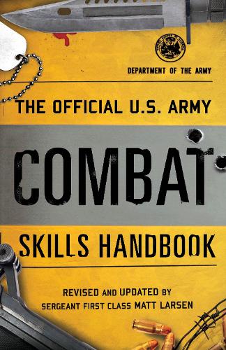 Паперова книга «The Official U.S. Army Combat Skills Handbook», автор Метт Ларсен - фото №1