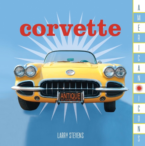 Паперова книга «American Icons: Corvette», автор Stonesong Press - фото №1