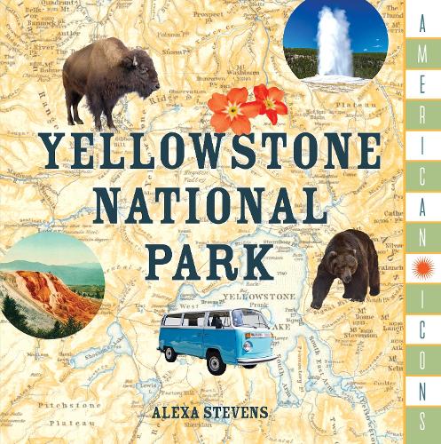 Паперова книга «American Icons: Yellowstone National Park», автор Stonesong Press - фото №1