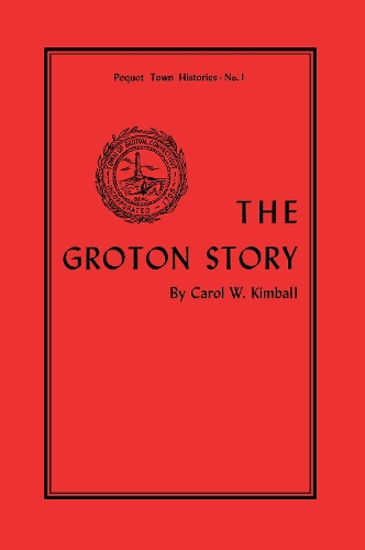 Бумажная книга «The Groton Story», автор Кэрол Кимболл - фото №1
