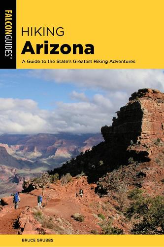 Бумажная книга «Hiking Arizona: A Guide to the State's Greatest Hiking Adventures», автор Брюс Граббс - фото №1