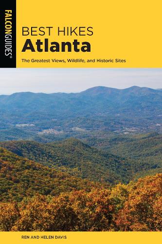 Бумажная книга «Best Hikes Atlanta: The Greatest Views, Wildlife, and Historic Sites», авторов Хелен Дэвис, Рендер Дэвис - фото №1