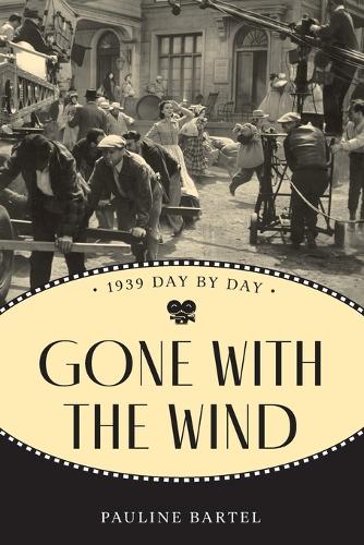 Бумажная книга «Gone With the Wind: 1939 Day by Day», автор Полина Бартел - фото №1