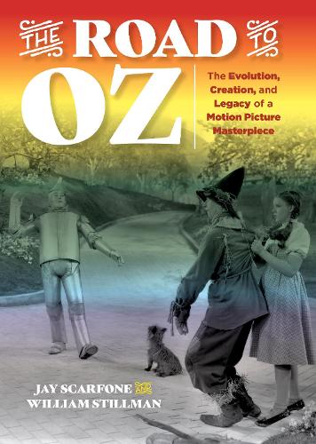 Паперова книга «The Road to Oz: The Evolution, Creation, and Legacy of a Motion Picture Masterpiece» - фото №1