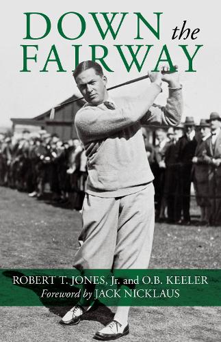 Бумажная книга «Down the Fairway», авторов О. Б. Килер, Роберт Т. Джонс - фото №1