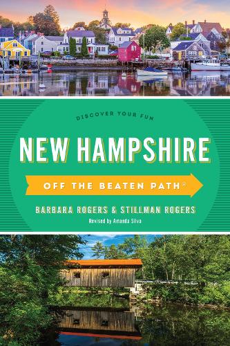 Паперова книга «New Hampshire Off the Beaten Path®: Discover Your Fun», авторів Барбара Роджерс, Стілман Роджерс - фото №1