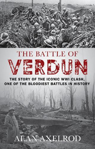 Бумажная книга «The Battle of Verdun», автор Алан Аксельрод - фото №1